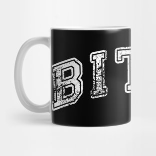 Bitch Mug